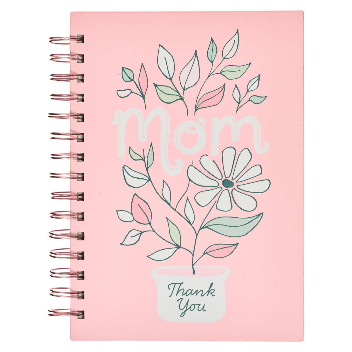 Journal Wirebound Mom Thank You 1 Thess. 5:16-18
